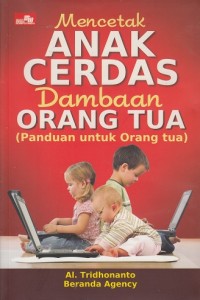 Mencetak Anak Cerdas Dambaan Orang Tua