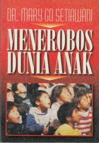 Menerobos dunia anak