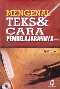 Mengenal Teks dan & Cara Pembelajarannya