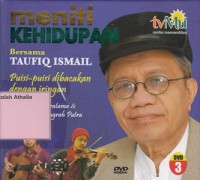 Meniti Kehidupan Bersama Taufiq Ismail DVD 3