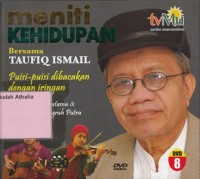 Meniti Kehidupan Bersama Taufiq Ismail DVD 8