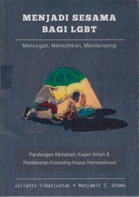 Menjadi sesama bagi LGBT: Mencegah, memulihkan, mendampingi