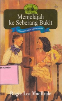 Menjelajah ke Seberang Bukit