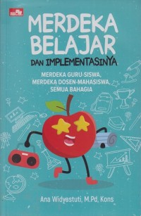 Merdeka belajar dan implementasinya