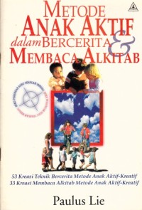 Metode anak aktif dalam bercerita membaca Alkitab