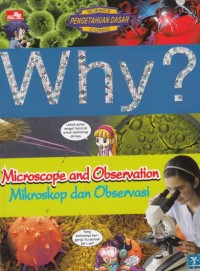 Why : Mikroskop dan Observasi