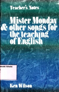 Mister Monday & Other Songs For Teaching of English