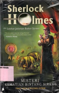 Sherlock Holmes dan Laskar Jalanan Baker Street: Misteri Kematian Bintang Sirkus