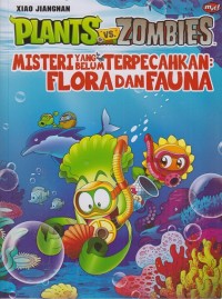 Misteri yang belum terpecahkan: Flora dan fauna