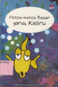 Mitos-Mitos Besar Yang Keliru