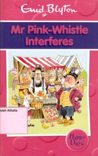 Mr. Pink-whistle interferes