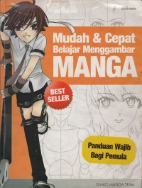 Mudah & Cepat Belajar Menggambar Manga