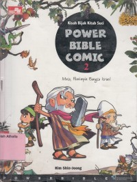 Power Bible Comic 2: Musa, pemimpin bangsa Israel