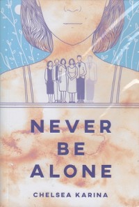 Never be Alone