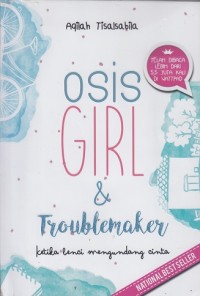 Osis Girl & Troublemaker