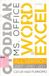 Otodidak MS. Office word & excel all version 2007-2010-2013