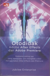 Otodidak adobe after effects dan adobe premiere