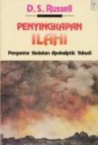 Penyingkapan Ilahi : pengantar kedalam apokaliptik Yahudi