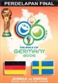 Perdelapanan Final: fifa world cup Germany 2006 = IJerman vs Swedia (Munchen-Sabtu, 24 Juni 2006)