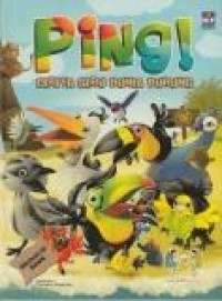 Ping!: cerita seru dunia burung