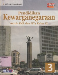 Pendidikan Kewarganegaraan : utk SMP dan MTs kls IX