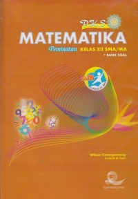 PKS Matematika Peminatan Kelas XII (Kurikulum 2013 Edisi Revisi)