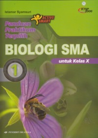 Panduan praktikum terpilih Biologi SMA untuk kelas X