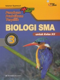 Panduan praktikum terpilih Biologi SMA untuk kelas XII