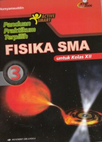 Panduan Praktikum Terpilih Fisika 3 : unt SMA Kelas XII