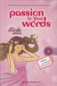 Passion to your words: edition Girls