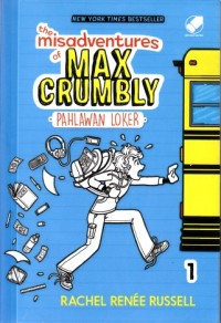 The Misadventure of Max Crumbly : Pahlawan loker