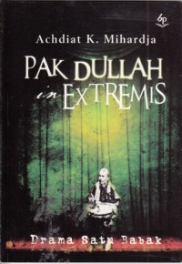 Pak Dullah in extremis
