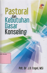 Pastoral dan Kebutuhan Dasar Konseling