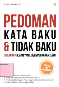 Pedoman kata baku dan tidak baku yang dilengkapi dengan EYD