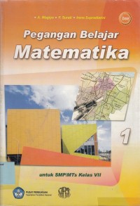 Pegangan Belajar Matematika: untuk SMP/MTs Kelas VII