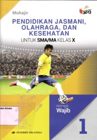 Pendidikan Jasmani, Olahraga, dan Kesehatan SMA/MA kelas X -Kelompok Wajib