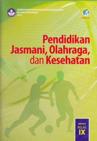 Pendidikan Jasmani, Olahraga dan Kesehatan: SMP/MTs Kelas IX