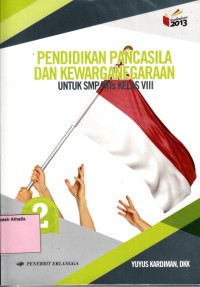 Pendidikan Pancasila dan Kewarganegaraan SMP kelas VIII K13