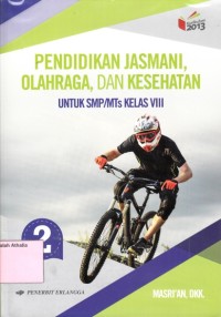 Pendidikan jasmani, olahraga dan kesehatan: untuk SMP/MTs kelas VIII