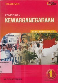 Pendidikan Kewarganegaraan: untuk SMP Kelas VII