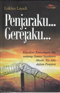 Penjaraku... Gerejaku...