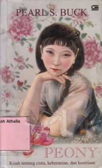 Peony : Kisah Tentang Cinta, Keberanian, dan Kesetiaan