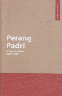 Perang Padri di Sumatra Barat (1803-1838)