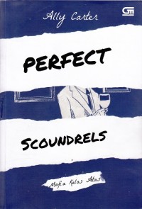 Perfect Scoundrels : Mafia Kelas Satu