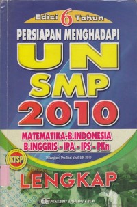 Persiapan menghadapi UN SMP 2010 (Matematika-B.Indonesia-B.Ing-IPA-IPS-PKn