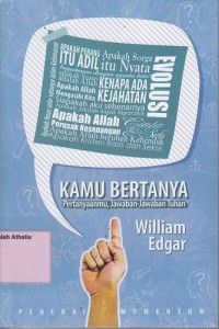 Kamu Bertanya : Pertanyaanmu, Jawaban-Jawaban Tuhan