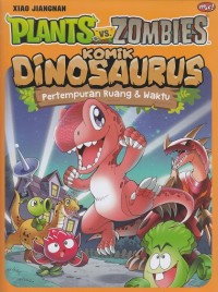 Komik Dinosaurus : Pertempuran Ruang & Waktu