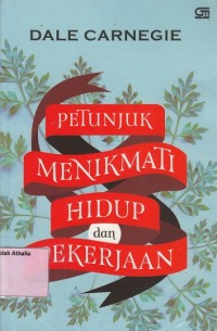 Petunjuk menikmati hidup dan pekerjaan