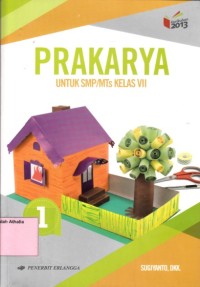 Prakarya: untuk SMP/MTS kelas VII