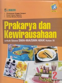 Prakarya dan Kewirausahaan Kelas XI Kurikulum 2013 Edisi Revisi